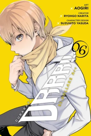 Durarara!! RE;DOLLARS Arc Vol. 06