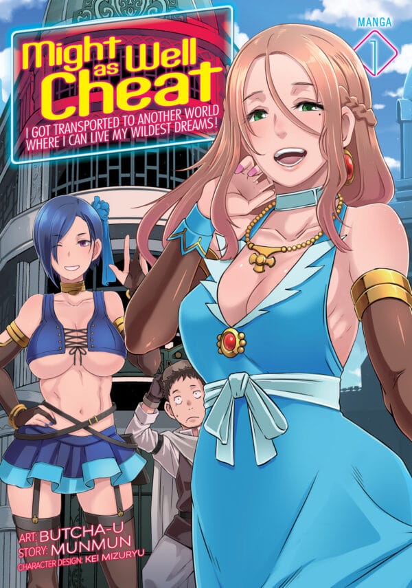 Might as Well Cheat: I Got Transported to Another World Where I Can Live My Wildest Dreams! Vol. 01