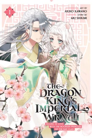 The Dragon King’s Imperial Wrath: Falling in Love with the Bookish Princess of the Rat Clan Vol. 01