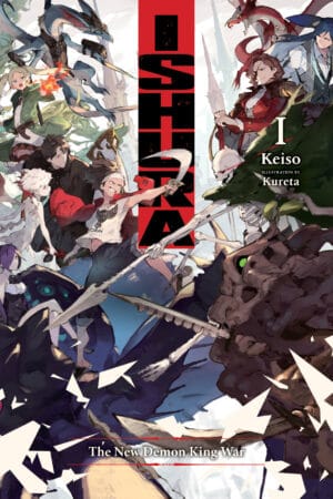 Ishura Vol. 01: The New Demon King War (Light Novel)